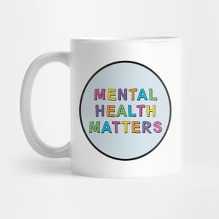 Mental Health Matters Mug